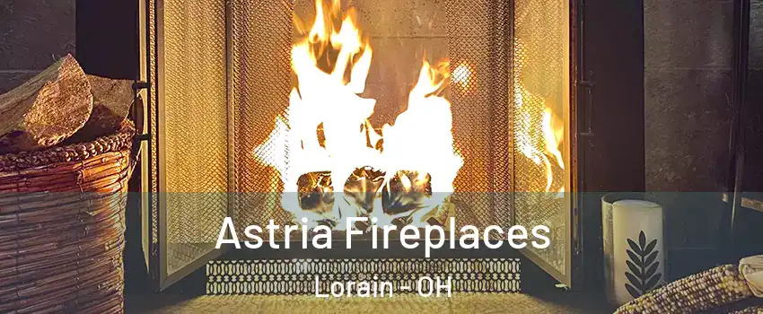  Astria Fireplaces Lorain - OH