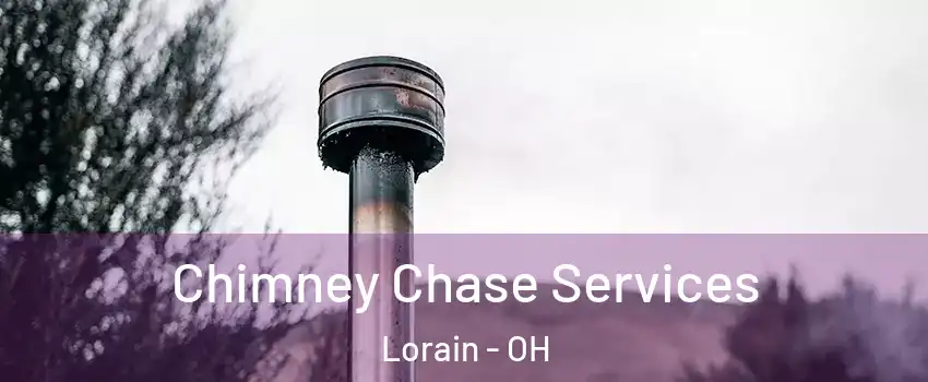 Chimney Chase Services Lorain - OH