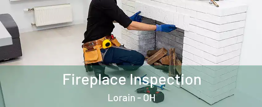 Fireplace Inspection Lorain - OH