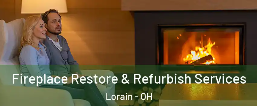  Fireplace Restore & Refurbish Services Lorain - OH