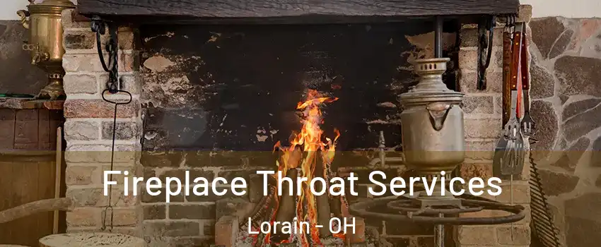  Fireplace Throat Services Lorain - OH