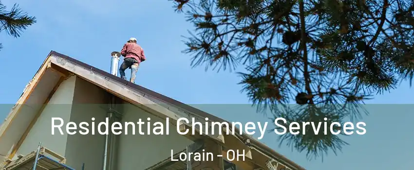  Residential Chimney Services Lorain - OH