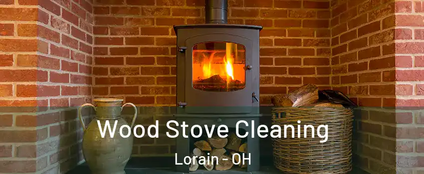  Wood Stove Cleaning Lorain - OH